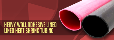 Heavy Wall Adhesive Lined Heat Shrink Tubing